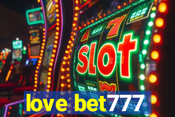 love bet777